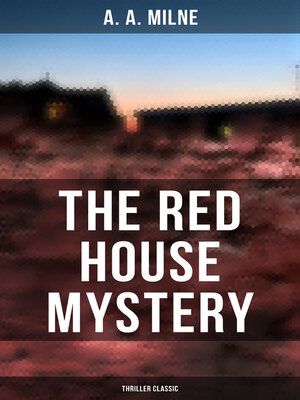 cover image of The Red House Mystery (Thriller Classic)